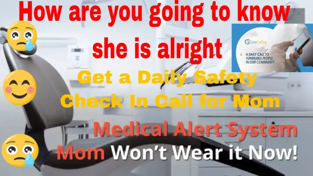 How to Handle Guilt and Other Caregiving Emotions, Why A Daily Safety Check In Call is Best, Medical Alert System Mom Won’t Wear it Now!